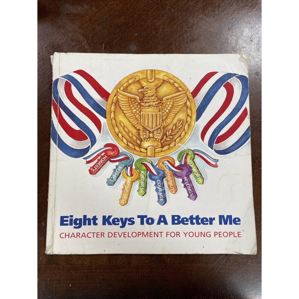 Eight Keys to a Better Me: Character Development for Young People William Briggs